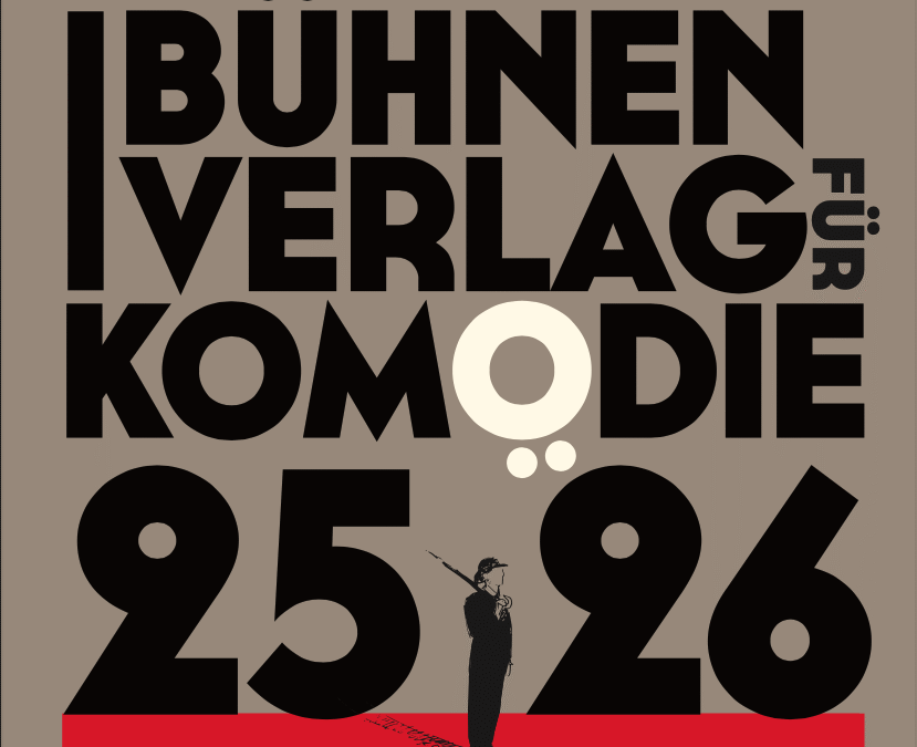 Grafik von der Titelseite des Kataloges: Schwarze Schrift auf braun-grauem Grund: Bühnenverlag für Komödie 25 26